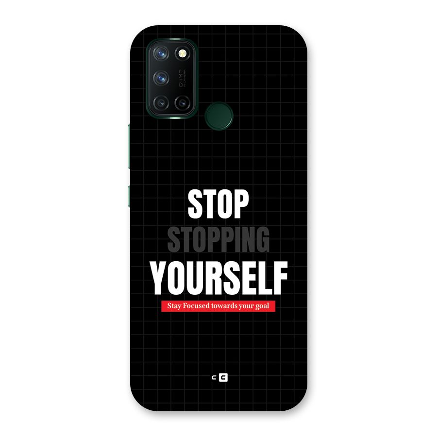 Stop Stopping Yourself Back Case for Realme 7i