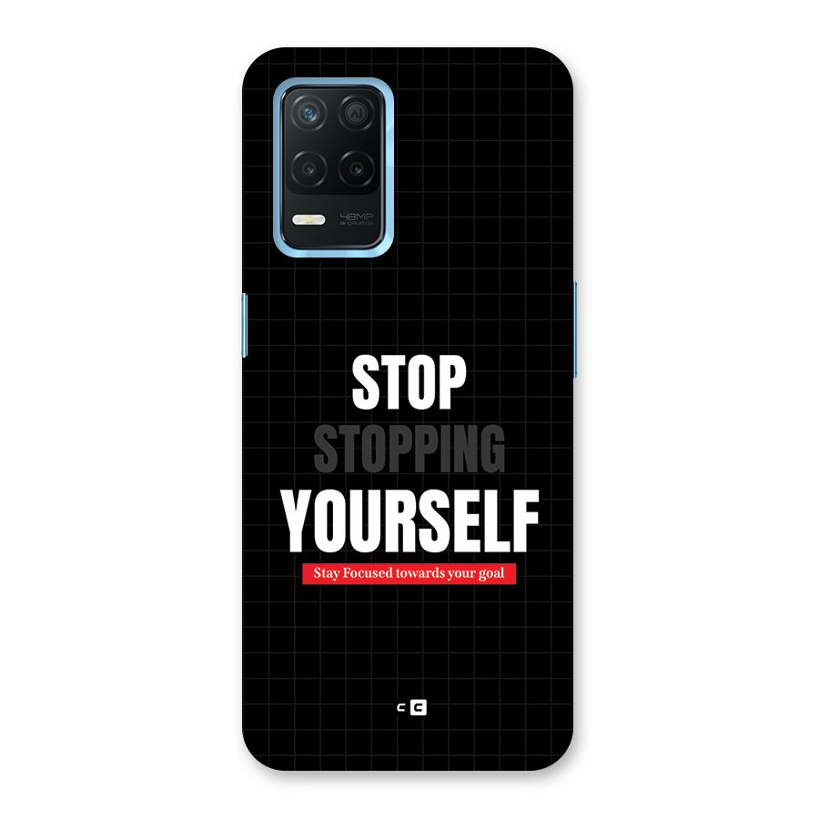 Stop Stopping Yourself Back Case for Realme 8s 5G