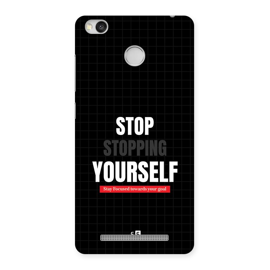 Stop Stopping Yourself Back Case for Redmi 3S Prime