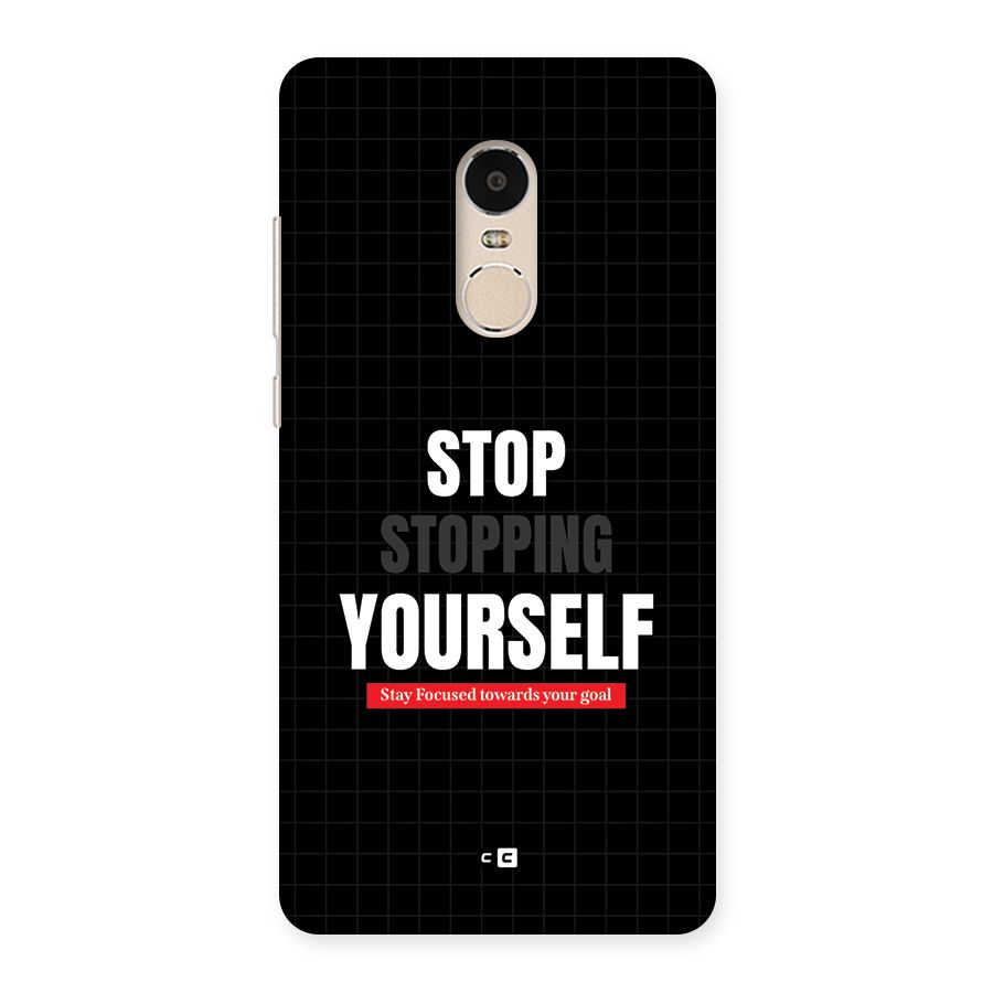 Stop Stopping Yourself Back Case for Redmi Note 4