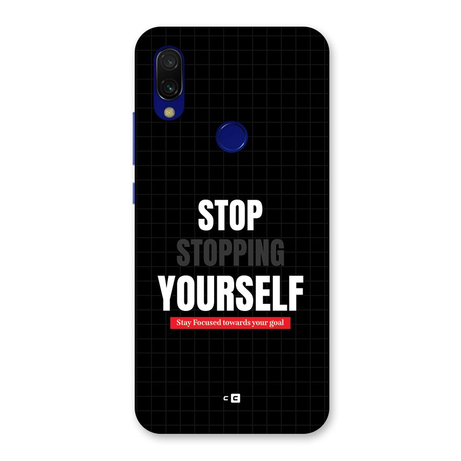 Stop Stopping Yourself Back Case for Redmi Y3