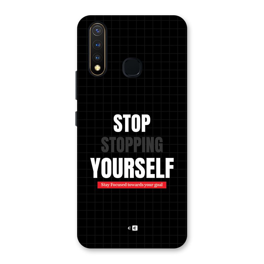 Stop Stopping Yourself Back Case for Vivo U20
