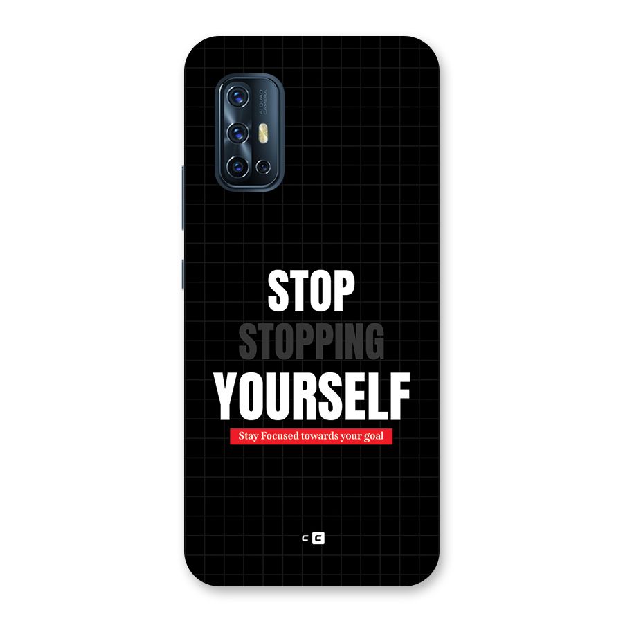 Stop Stopping Yourself Back Case for Vivo V17