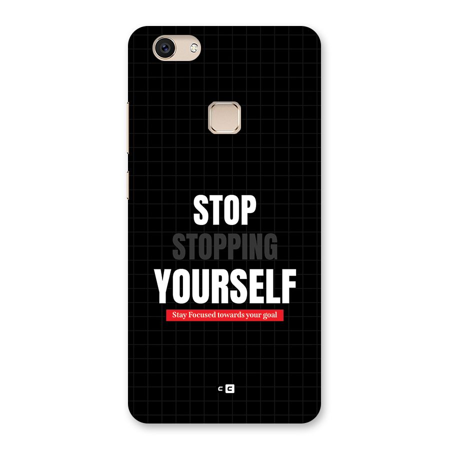 Stop Stopping Yourself Back Case for Vivo V7
