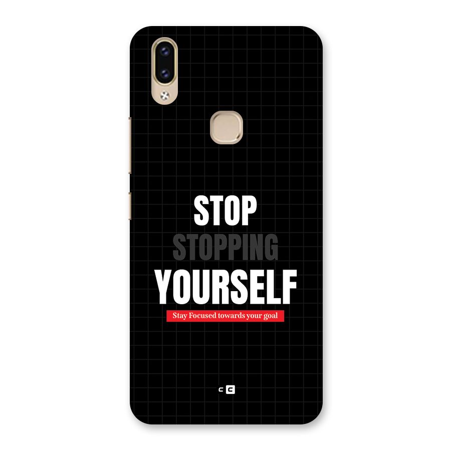 Stop Stopping Yourself Back Case for Vivo V9 Youth