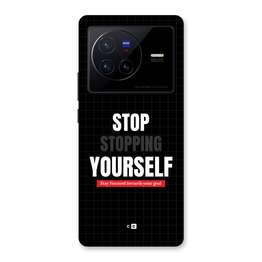 Stop Stopping Yourself Back Case for Vivo X80