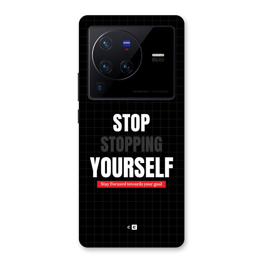 Stop Stopping Yourself Back Case for Vivo X80 Pro