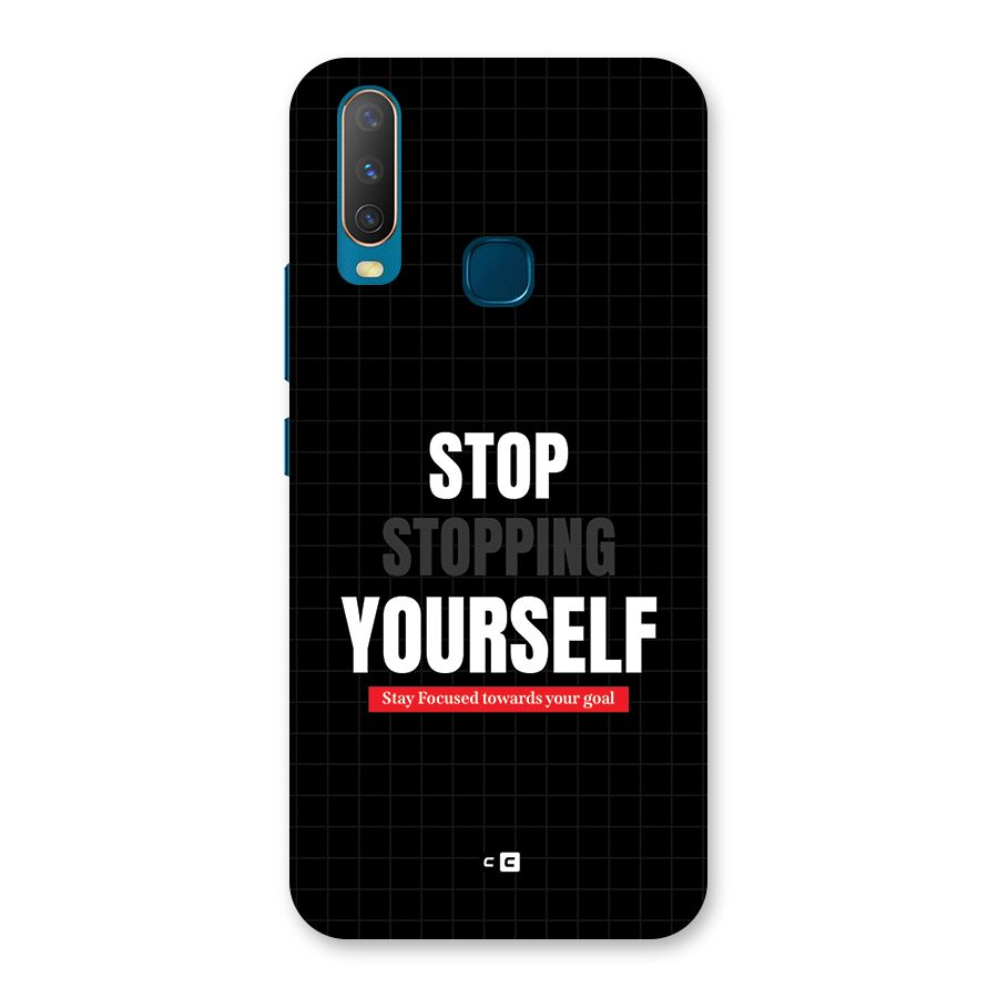 Stop Stopping Yourself Back Case for Vivo Y11