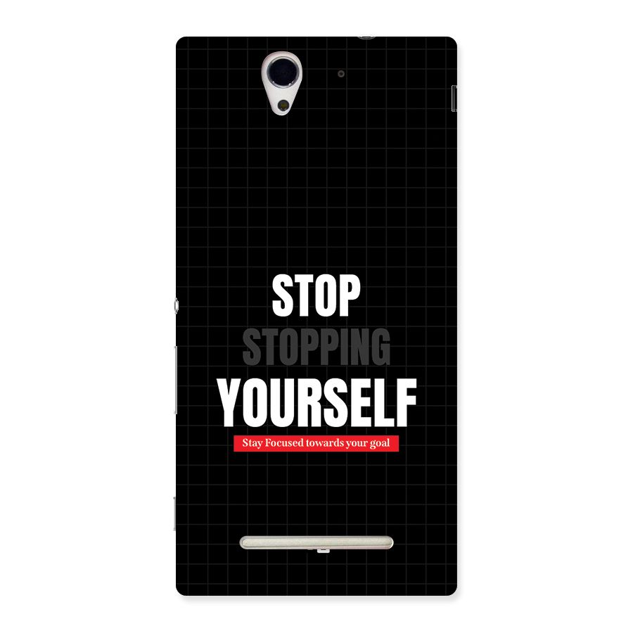 Stop Stopping Yourself Back Case for Xperia C3