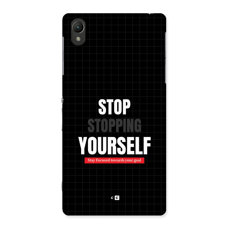 Stop Stopping Yourself Back Case for Xperia Z2