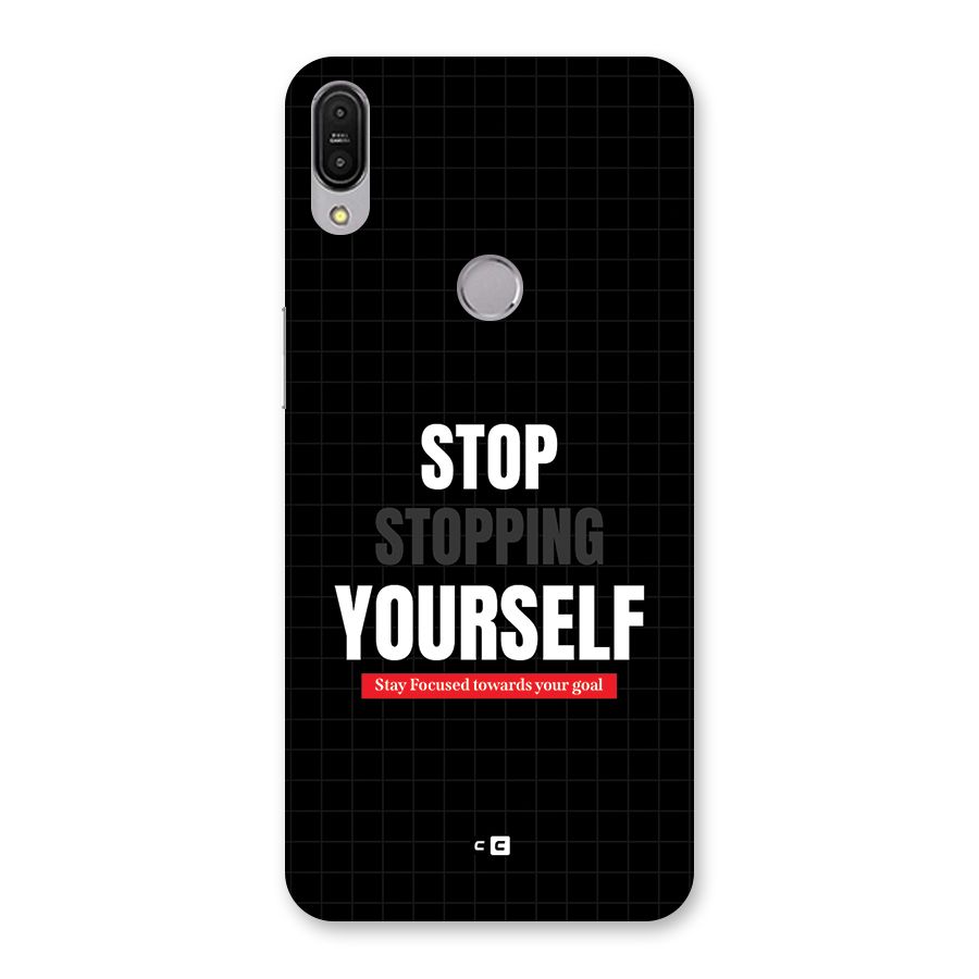 Stop Stopping Yourself Back Case for Zenfone Max Pro M1