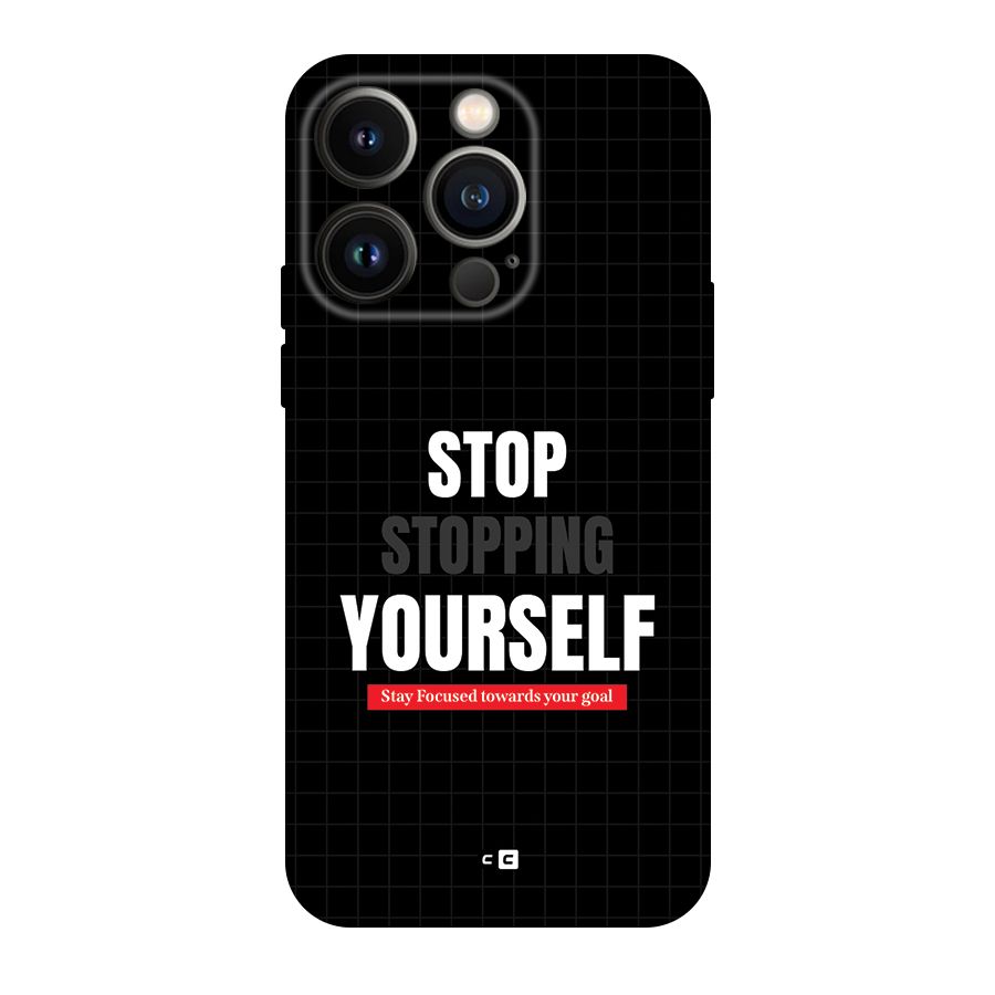 Stop Stopping Yourself Back Case for iPhone 14 Pro