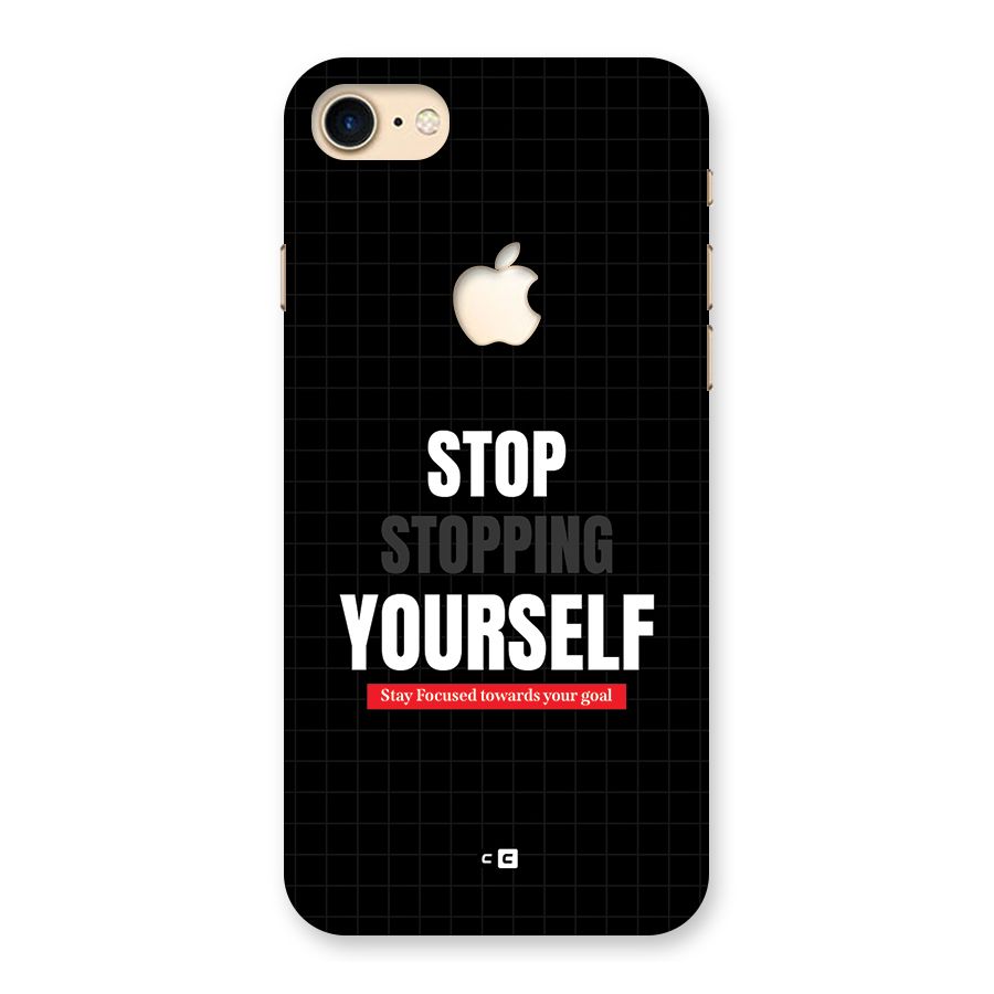 Stop Stopping Yourself Back Case for iPhone 7 Apple Cut