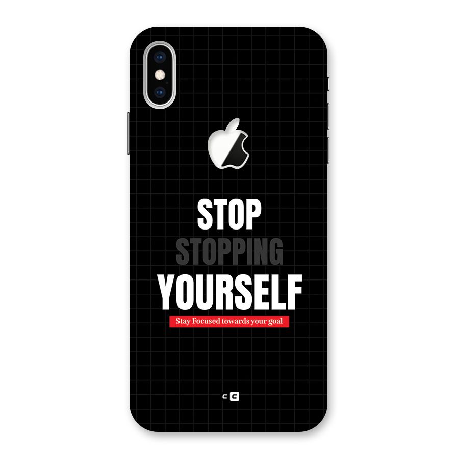 Stop Stopping Yourself Back Case for iPhone XS Max Apple Cut