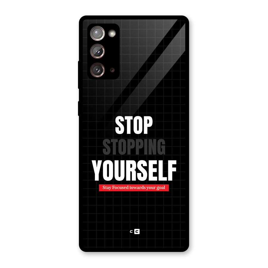 Stop Stopping Yourself Glass Back Case for Galaxy Note 20