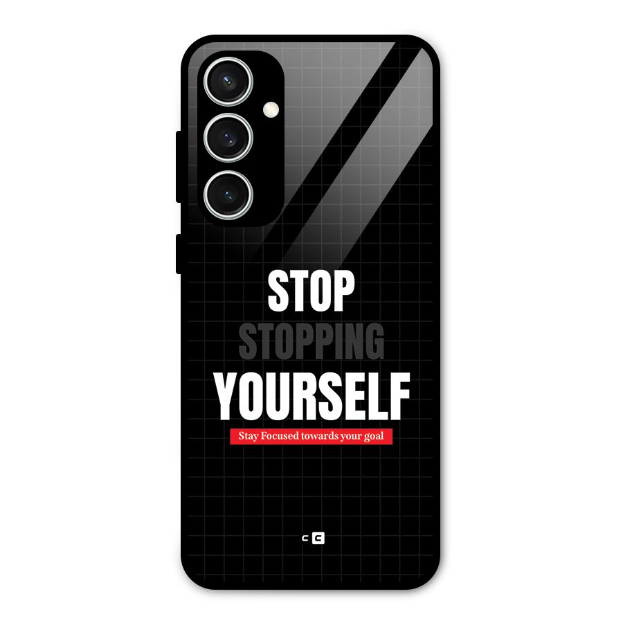 Stop Stopping Yourself Glass Back Case for Galaxy S23 FE