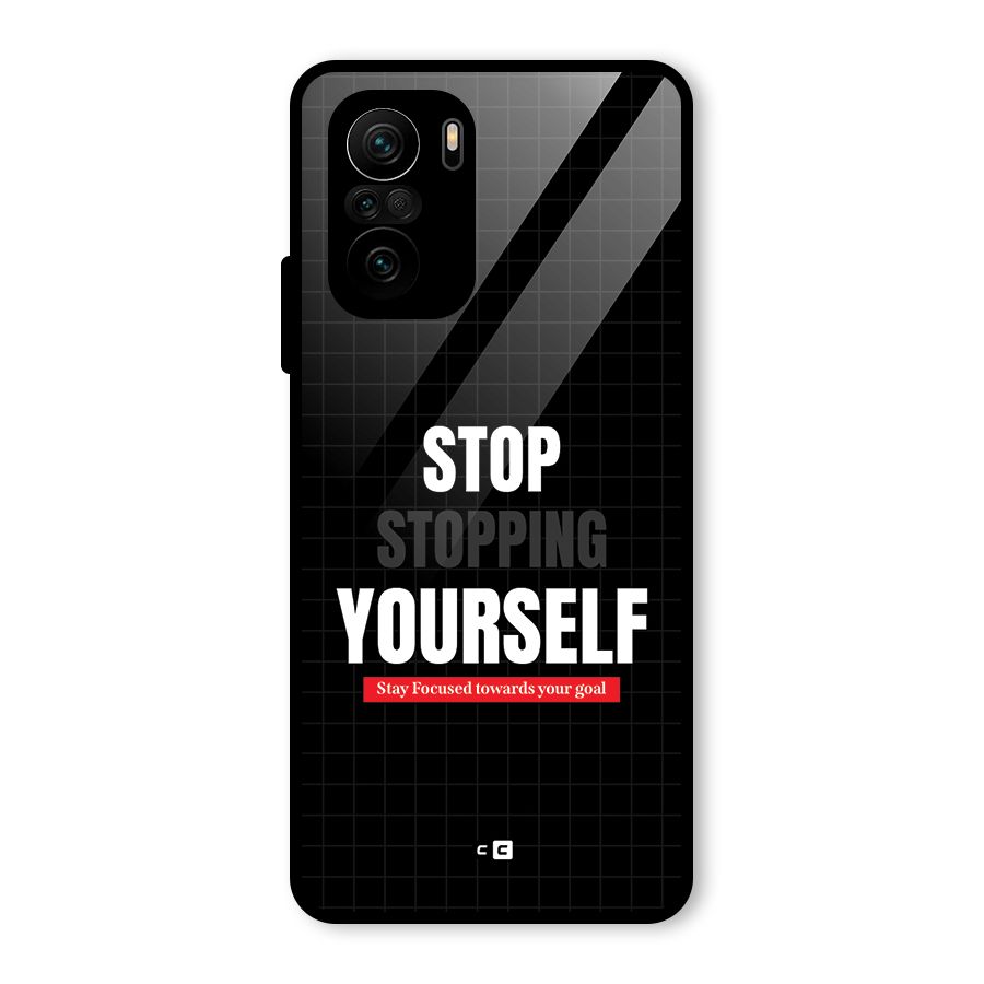 Stop Stopping Yourself Glass Back Case for Mi 11X Pro