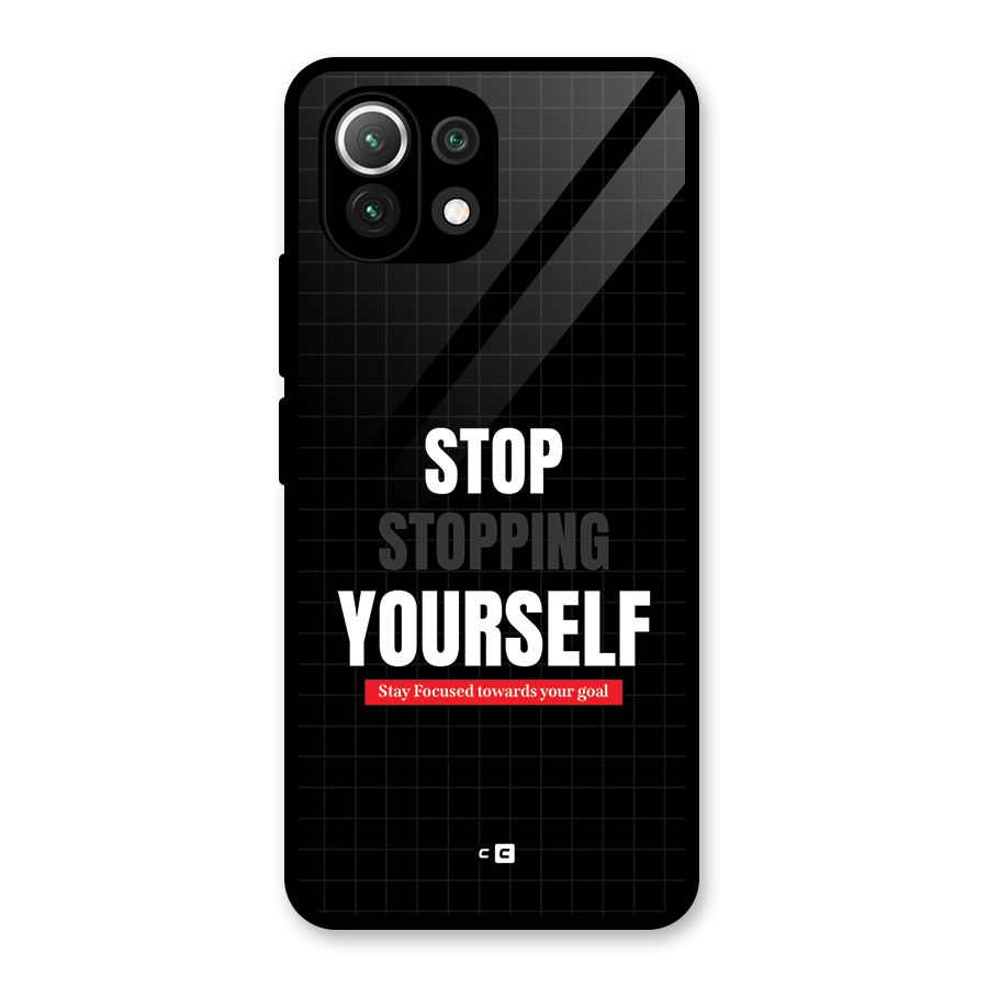 Stop Stopping Yourself Glass Back Case for Mi 11 Lite NE 5G