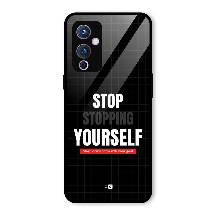 Stop Stopping Yourself Glass Back Case for OnePlus 9