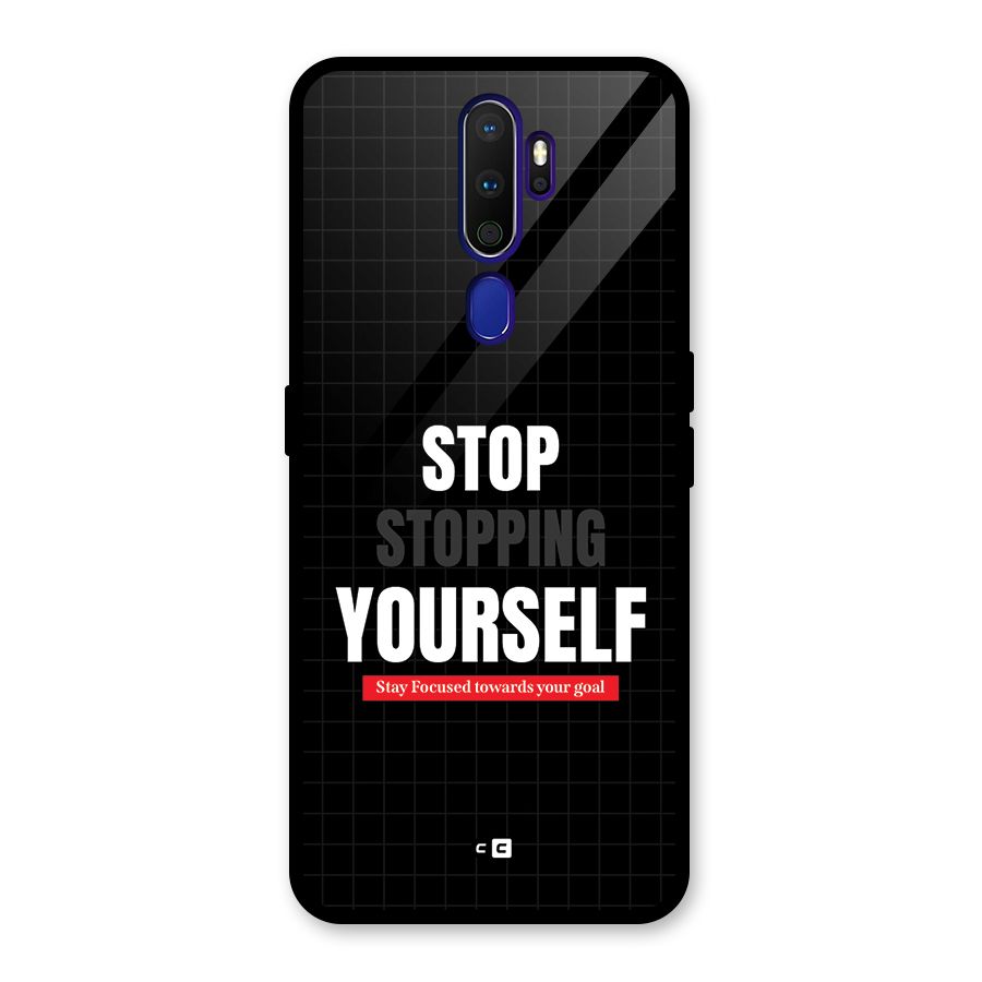 Stop Stopping Yourself Glass Back Case for Oppo A9 (2020)