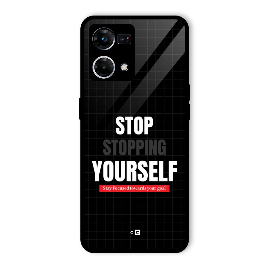 Stop Stopping Yourself Glass Back Case for Oppo F21 Pro 5G