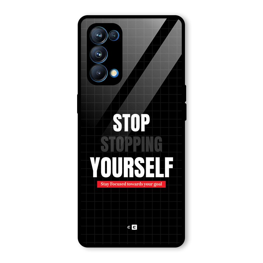 Stop Stopping Yourself Glass Back Case for Oppo Reno5 Pro 5G