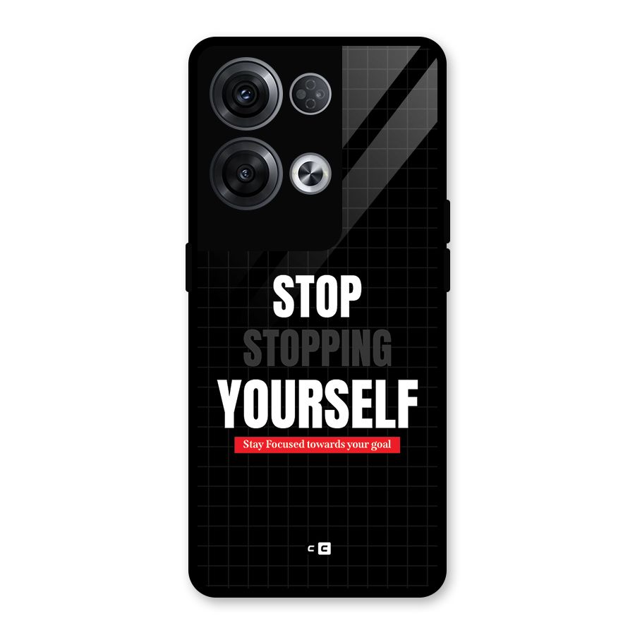 Stop Stopping Yourself Glass Back Case for Oppo Reno8 Pro 5G