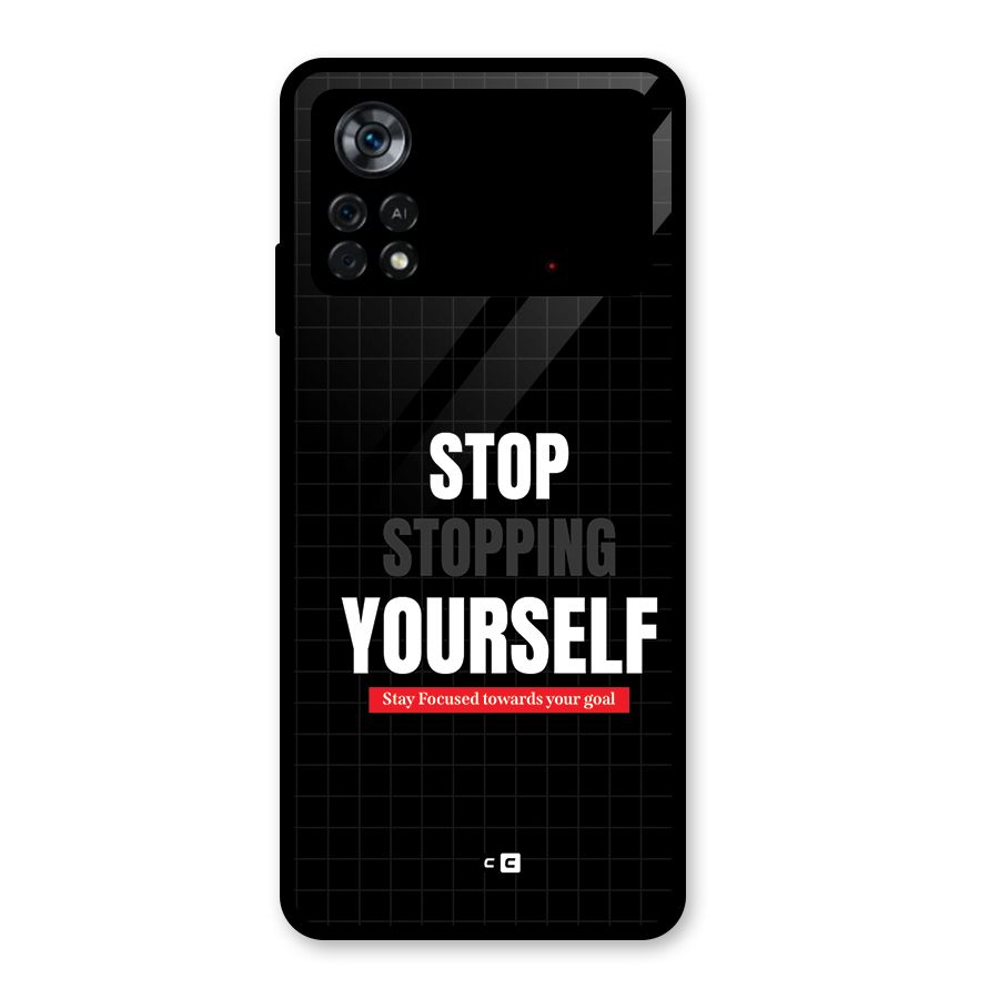 Stop Stopping Yourself Glass Back Case for Poco X4 Pro 5G