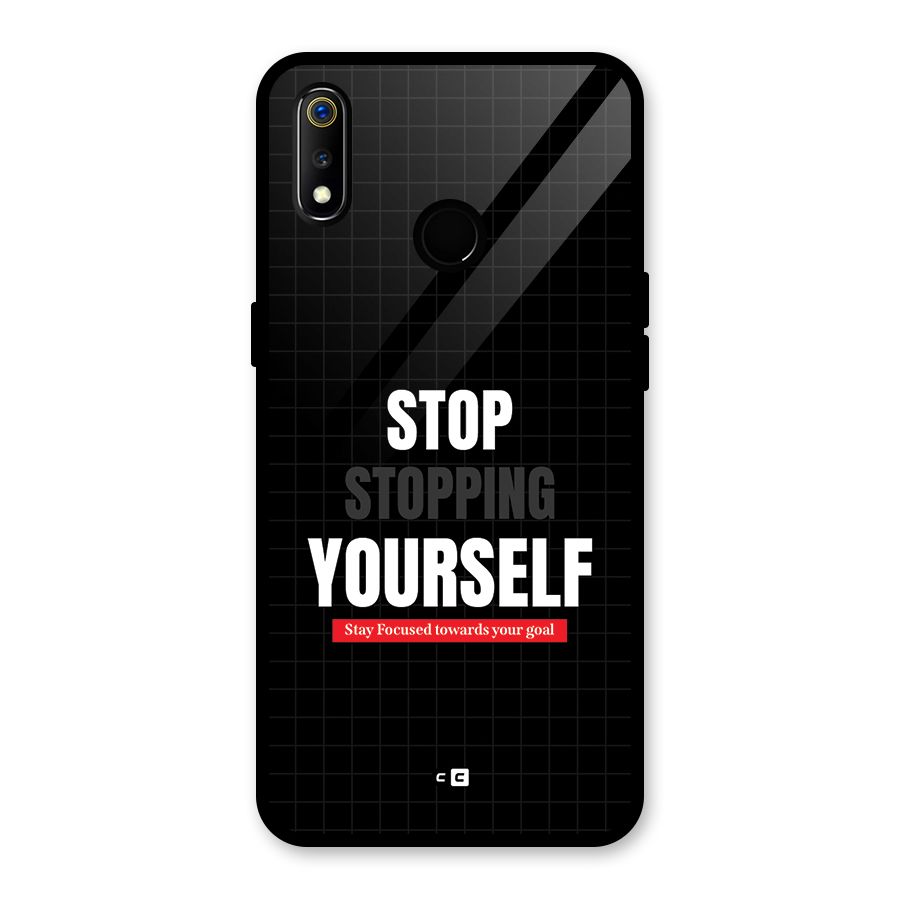 Stop Stopping Yourself Glass Back Case for Realme 3