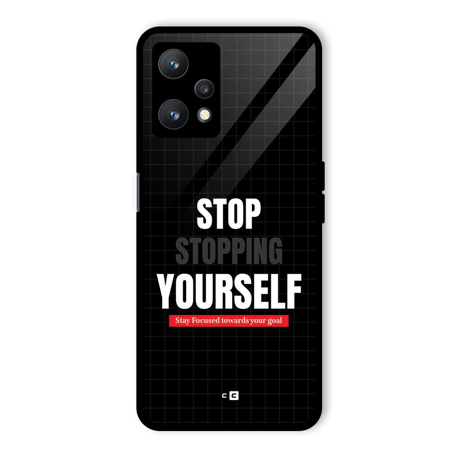 Stop Stopping Yourself Glass Back Case for Realme 9 Pro 5G