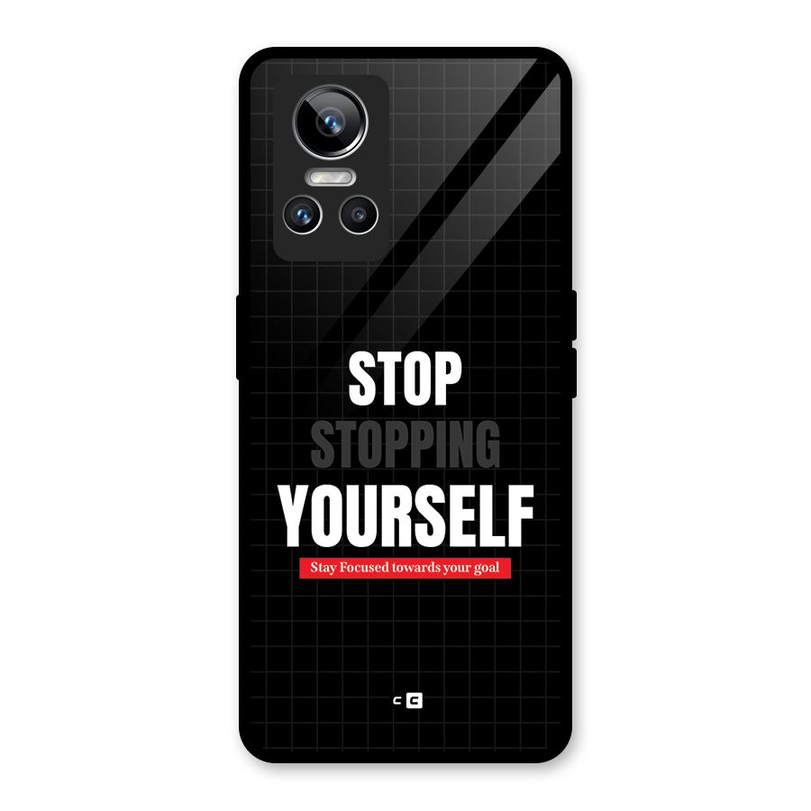 Stop Stopping Yourself Glass Back Case for Realme GT Neo 3