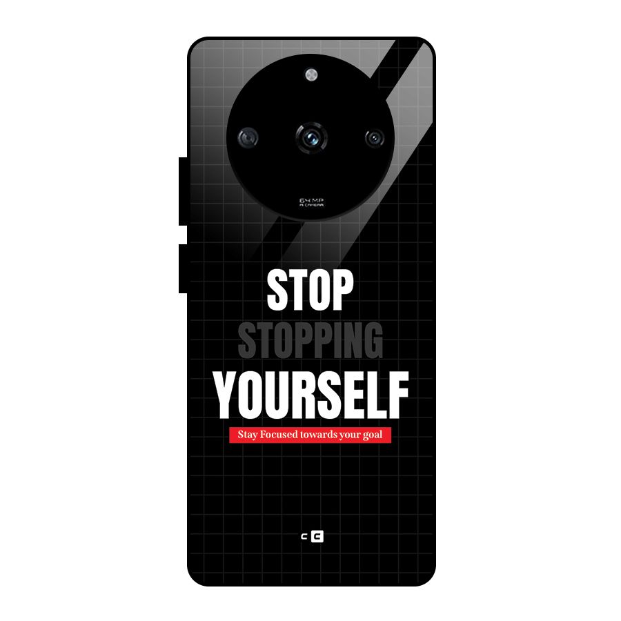 Stop Stopping Yourself Glass Back Case for Realme Narzo 60 5G