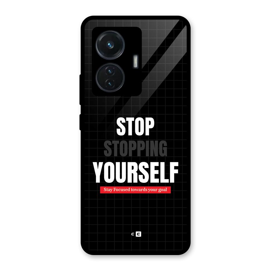 Stop Stopping Yourself Glass Back Case for Vivo T1 44W