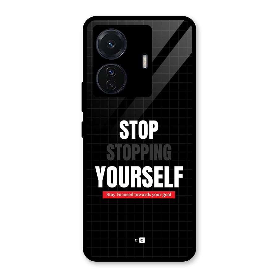 Stop Stopping Yourself Glass Back Case for Vivo T1 Pro