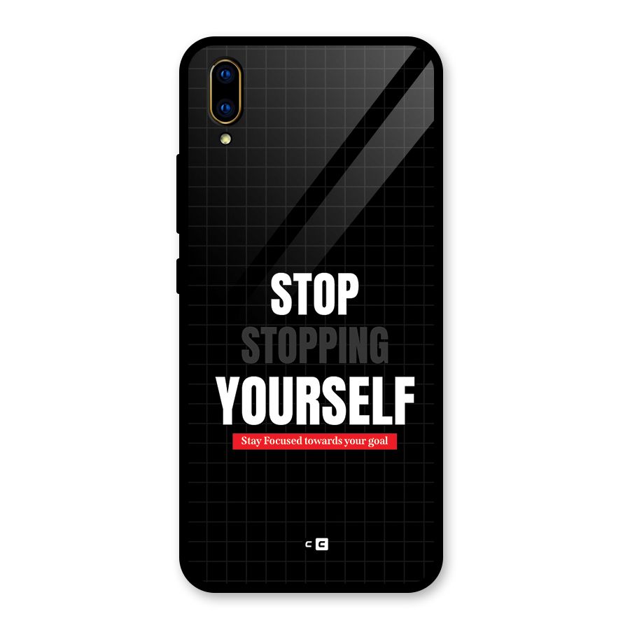 Stop Stopping Yourself Glass Back Case for Vivo V11 Pro