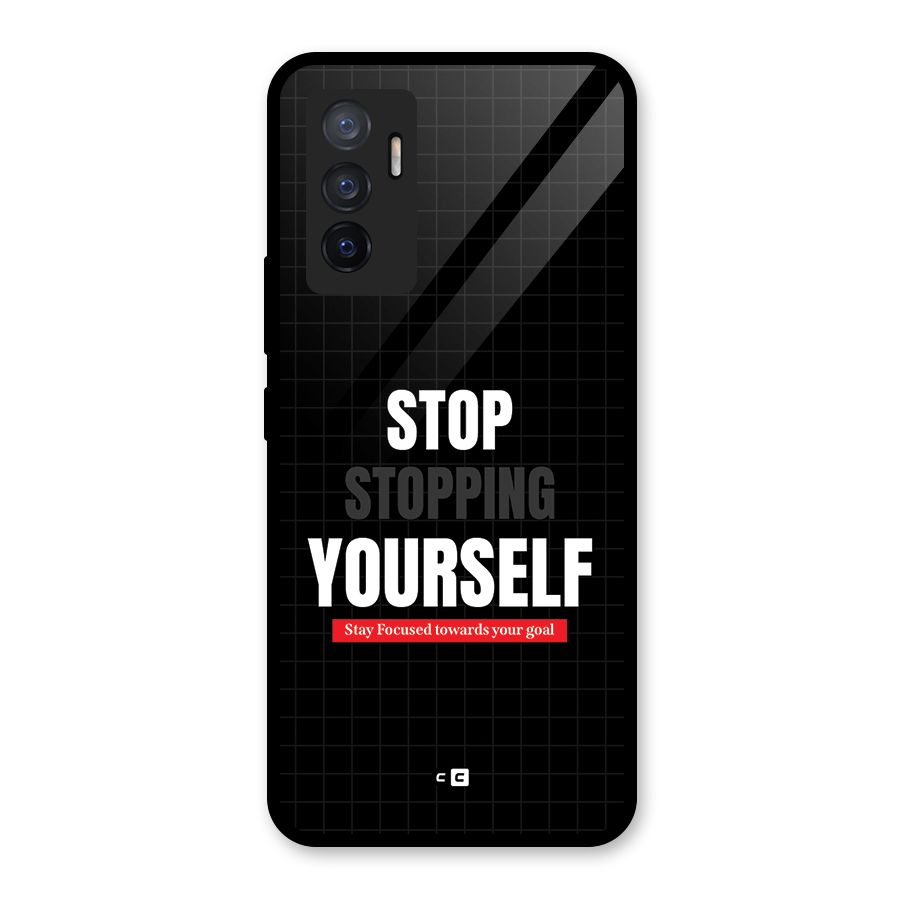 Stop Stopping Yourself Glass Back Case for Vivo V23e