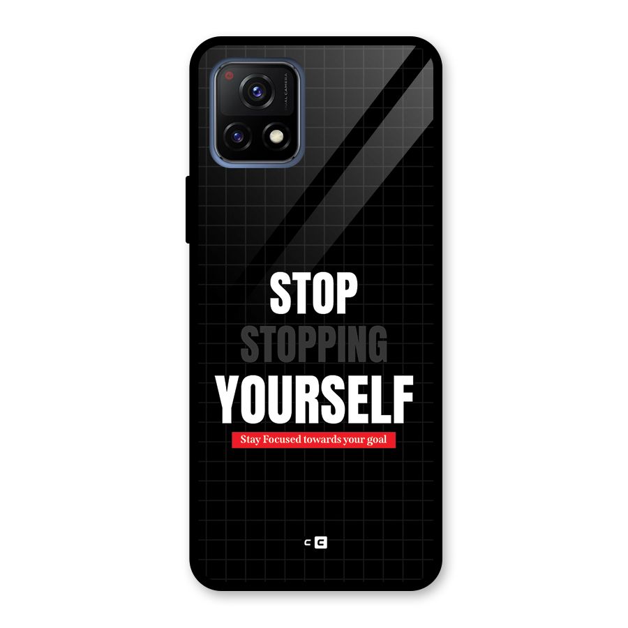 Stop Stopping Yourself Glass Back Case for Vivo Y72 5G