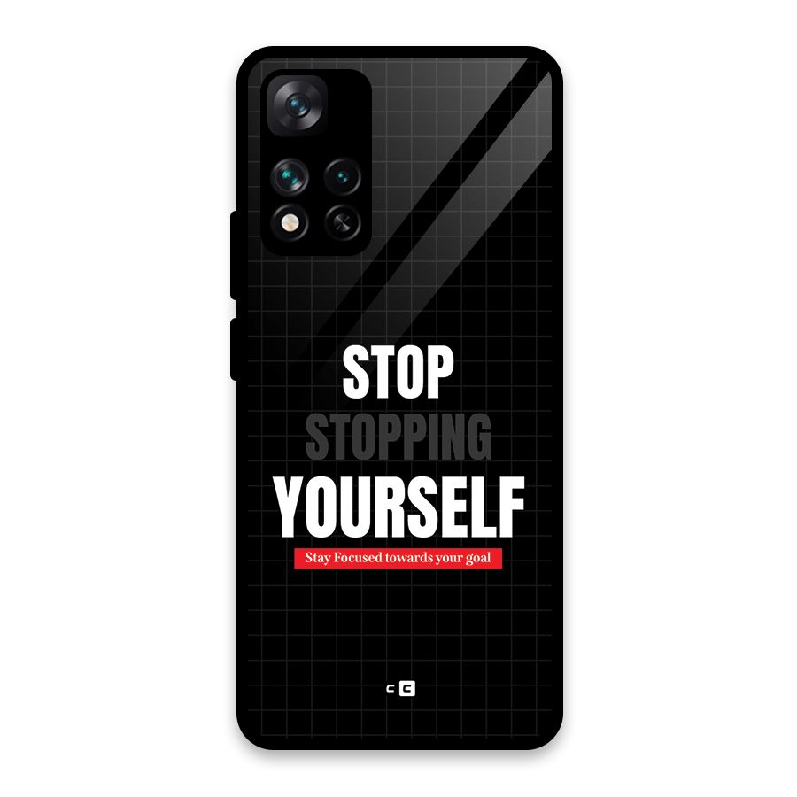 Stop Stopping Yourself Glass Back Case for Xiaomi 11i HyperCharge 5G