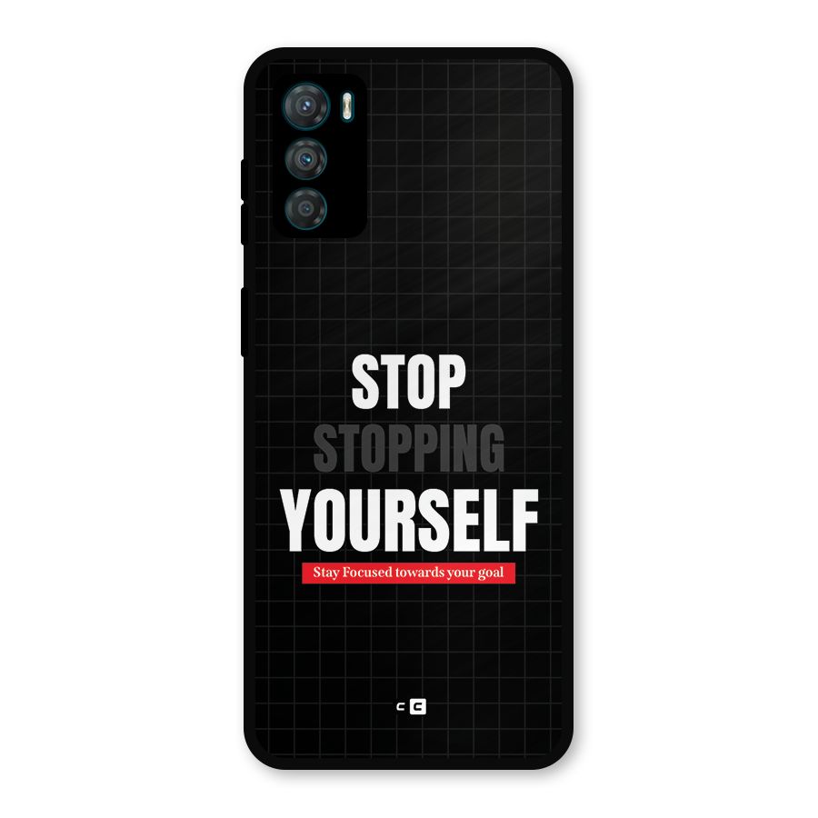 Stop Stopping Yourself Metal Back Case for Moto G42