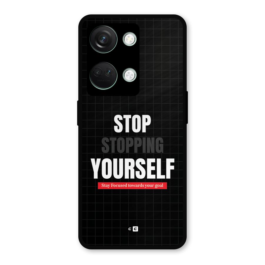 Stop Stopping Yourself Metal Back Case for OnePlus Nord 3