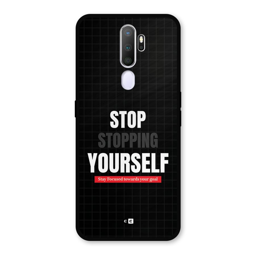 Stop Stopping Yourself Metal Back Case for Oppo A9 (2020)