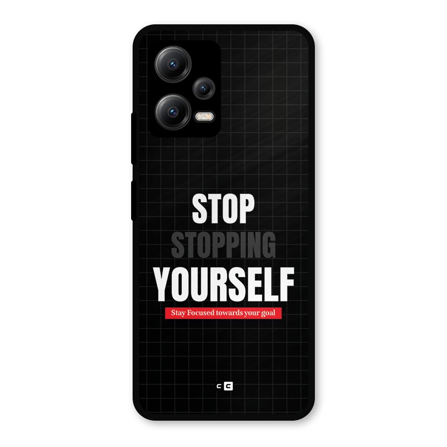 Stop Stopping Yourself Metal Back Case for Redmi Note 12 5G