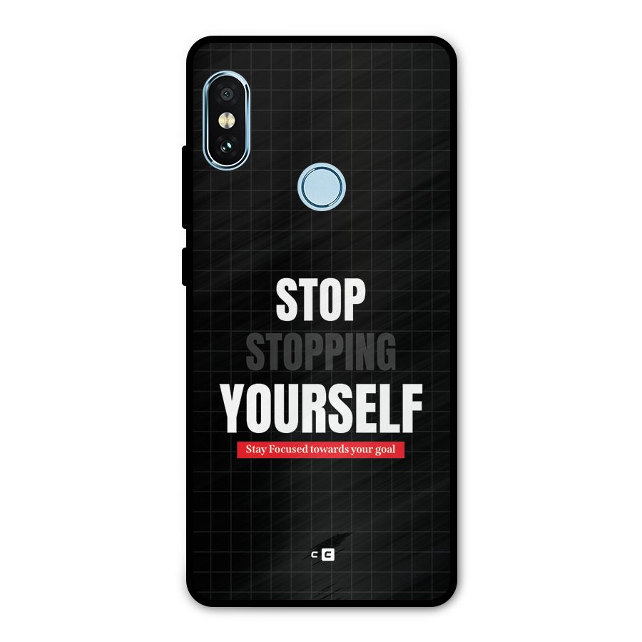 Stop Stopping Yourself Metal Back Case for Redmi Note 5 Pro