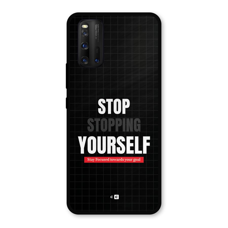 Stop Stopping Yourself Metal Back Case for iQOO 3