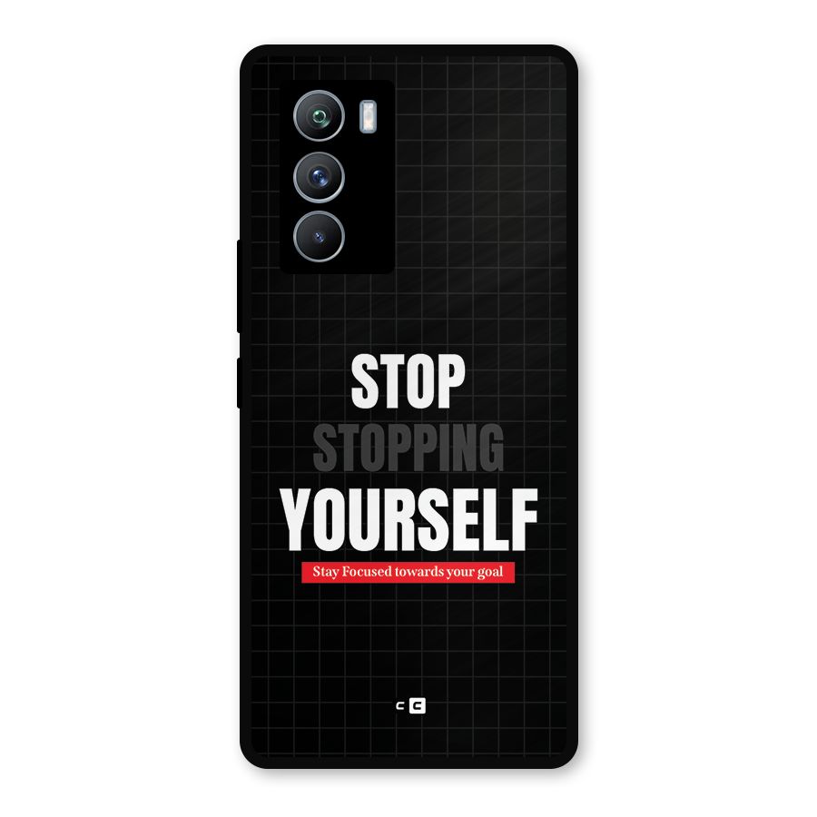 Stop Stopping Yourself Metal Back Case for iQOO 9 SE