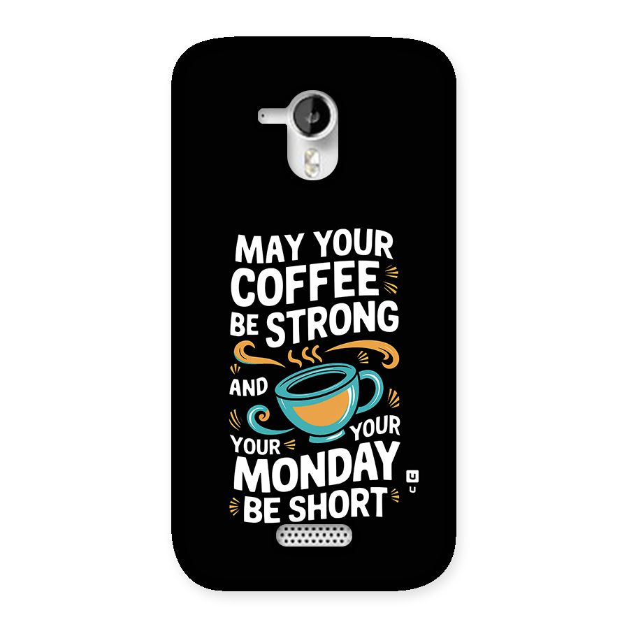 Strong Coffee Back Case for Canvas HD A116