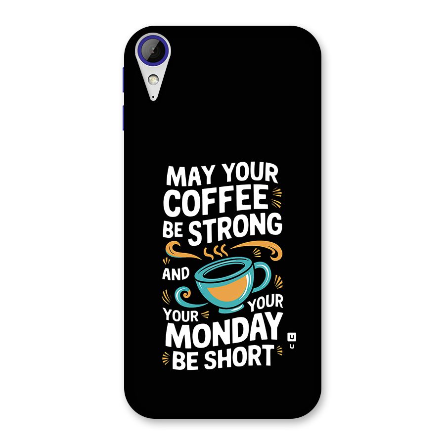 Strong Coffee Back Case for Desire 830