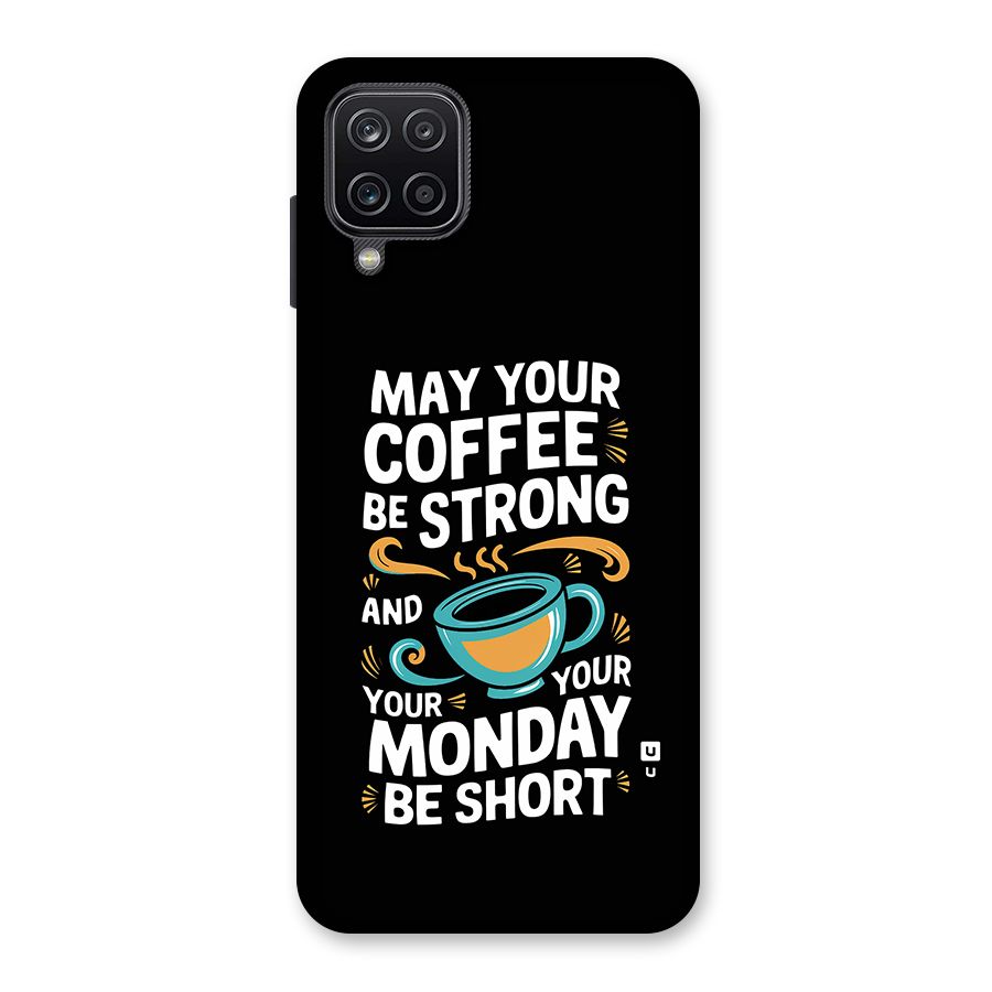 Strong Coffee Back Case for Galaxy A12