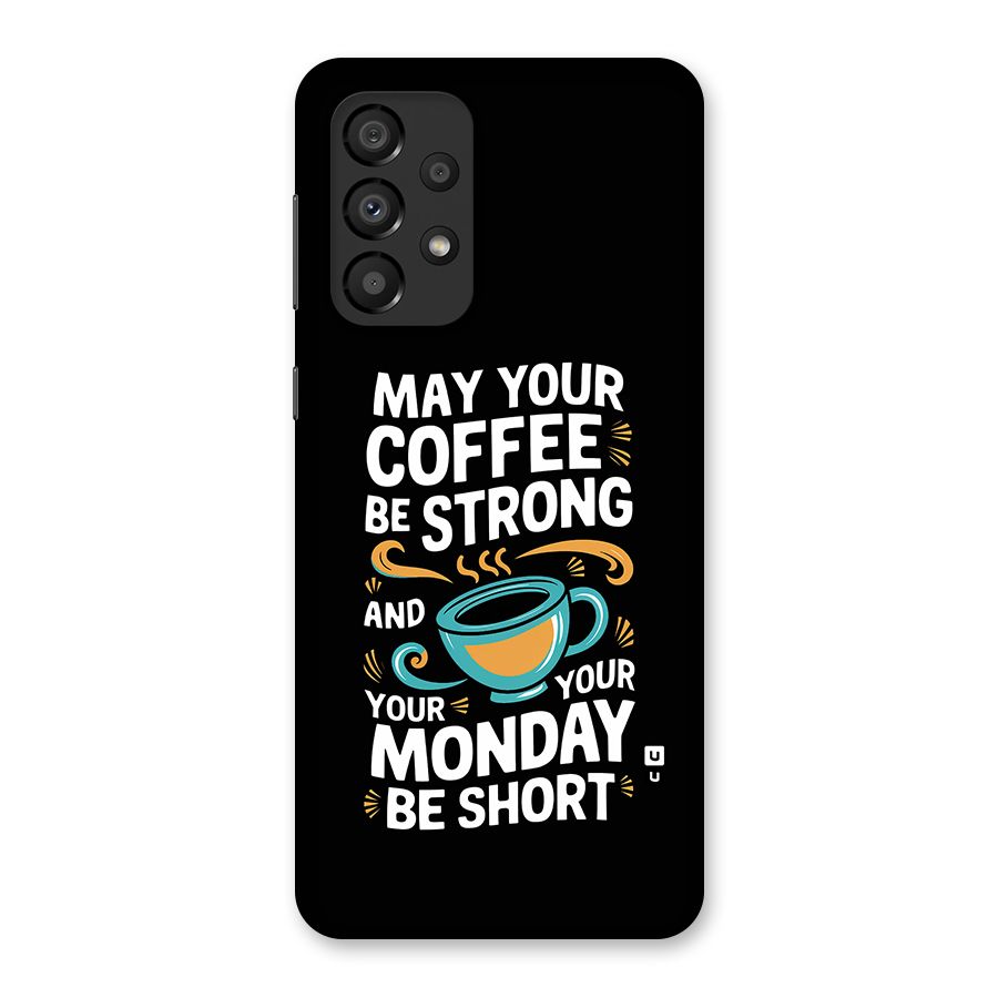 Strong Coffee Back Case for Galaxy A33 5G