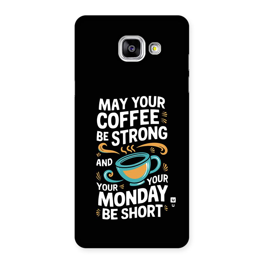 Strong Coffee Back Case for Galaxy A5 (2016)